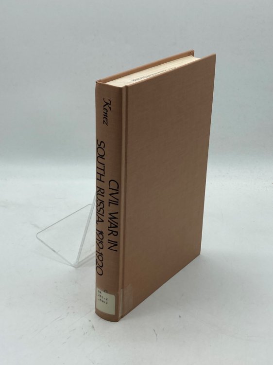 Civil War in South Russia, 1919-1920 The Defeat of the Whites