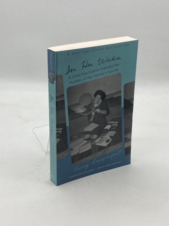 In Her Wake A Child Psychiatrist Explores the Mystery of Her Mother's Suicide