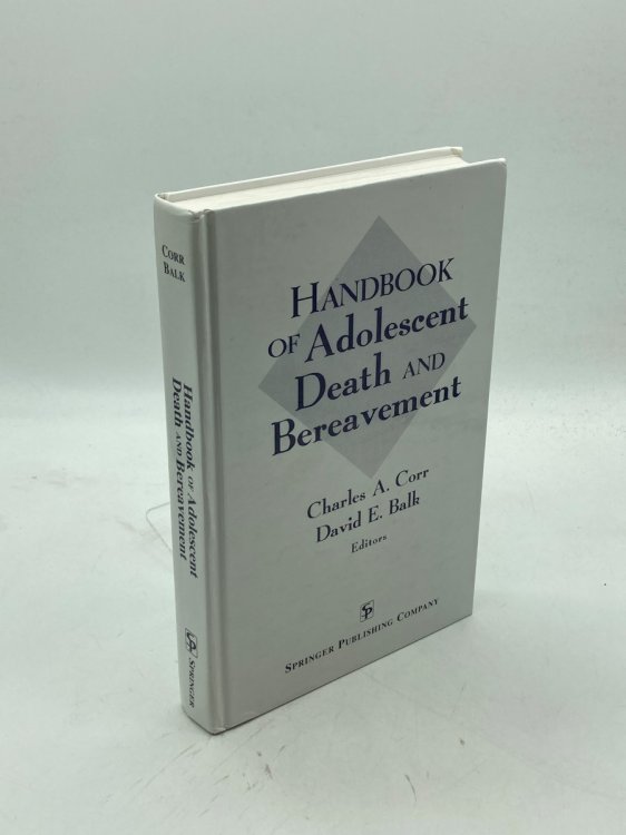 Image for Handbook of Adolescent Death and Bereavement Handbook of Adolescent Death and Bereavement