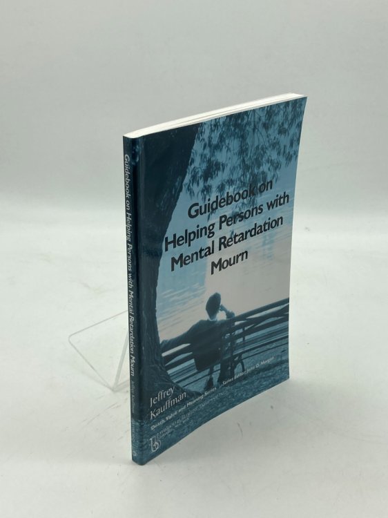 Guidebook on Helping Persons with Mental Retardation Mourn
