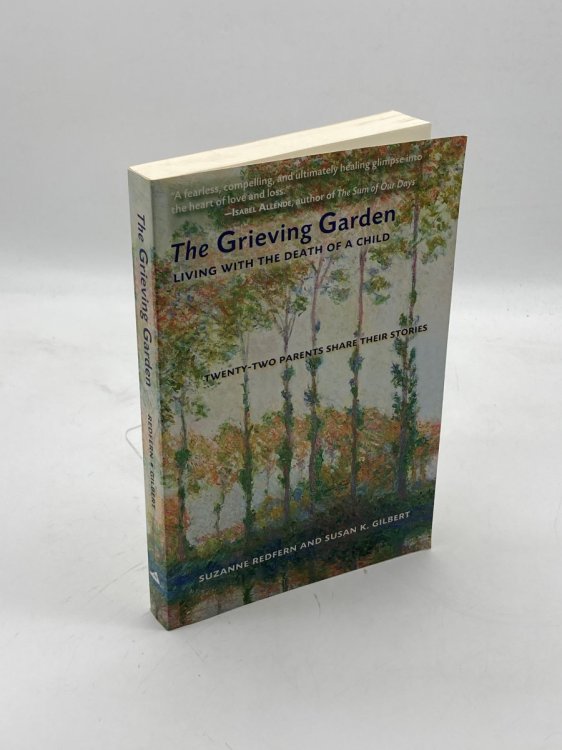 The Grieving Garden Living with the Death of a Child