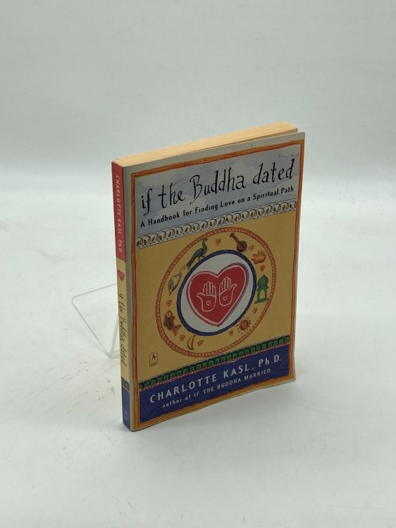 If the Buddha Dated A Handbook for Finding Love on a Spiritual Path