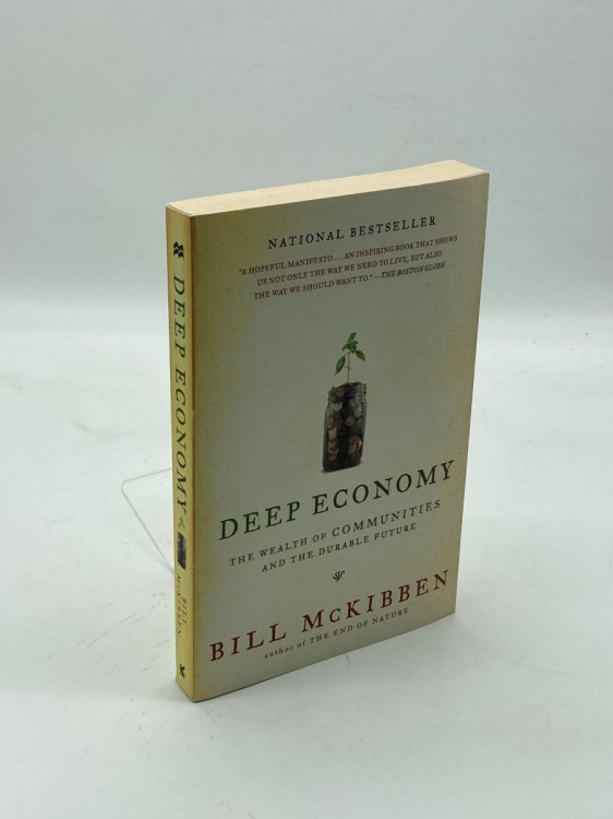 Deep Economy The Wealth of Communities and the Durable Future