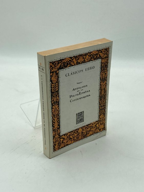 Antologia De La Poesia Espanola Contemporanea Biblioteca Clasica Ebro