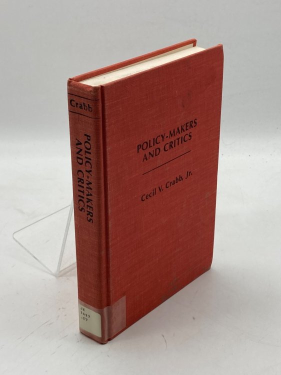 Policy-Makers and Critics Conflicting Theories of American Foreign Policy