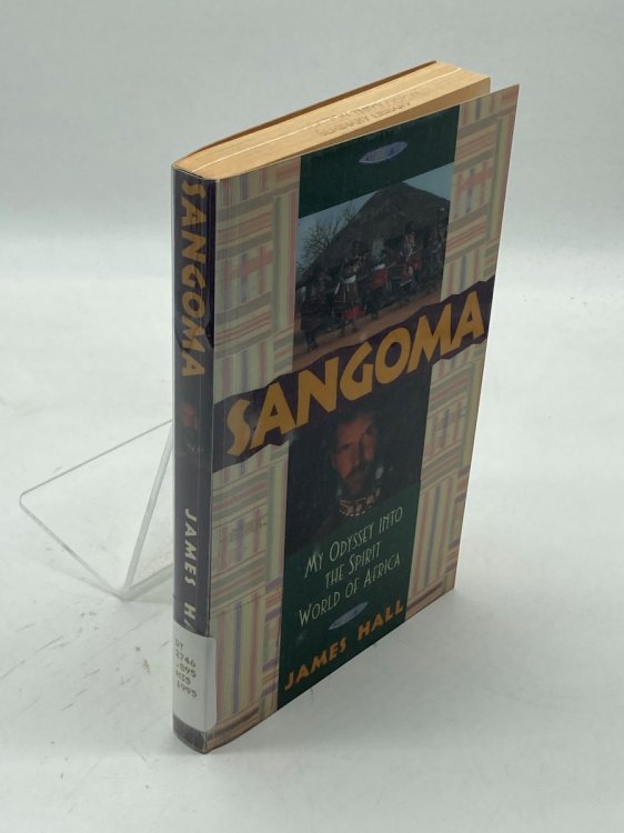 SANGOMA My Odyssey Into the Spirit World of Africa