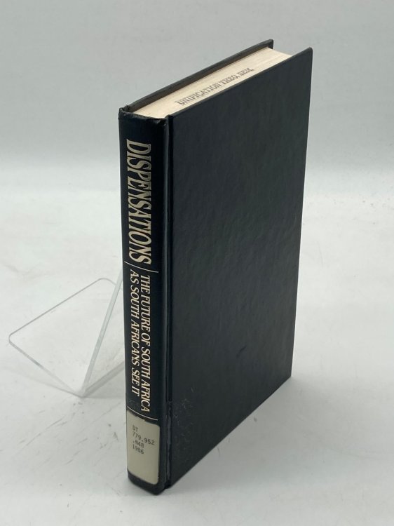 Dispensations The Future of South Africa As South Africans See It