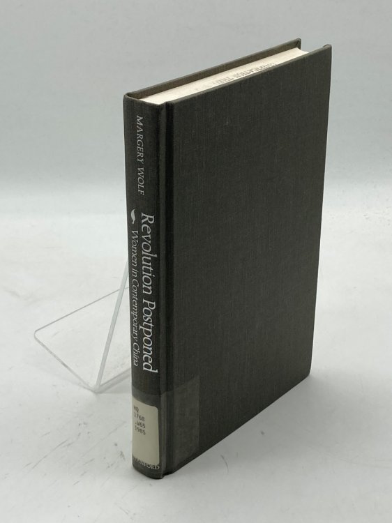 Revolution Postponed Women in Contemporary China