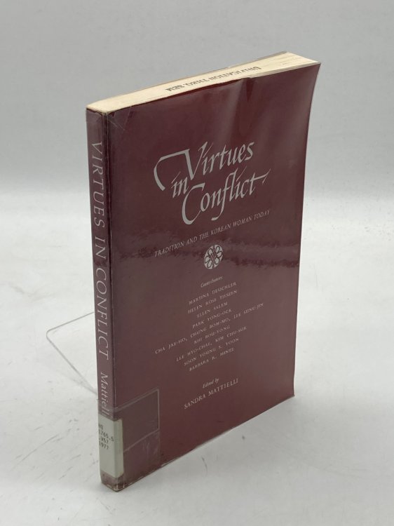 Virtues in Conflict Tradition and the Korean Woman Today