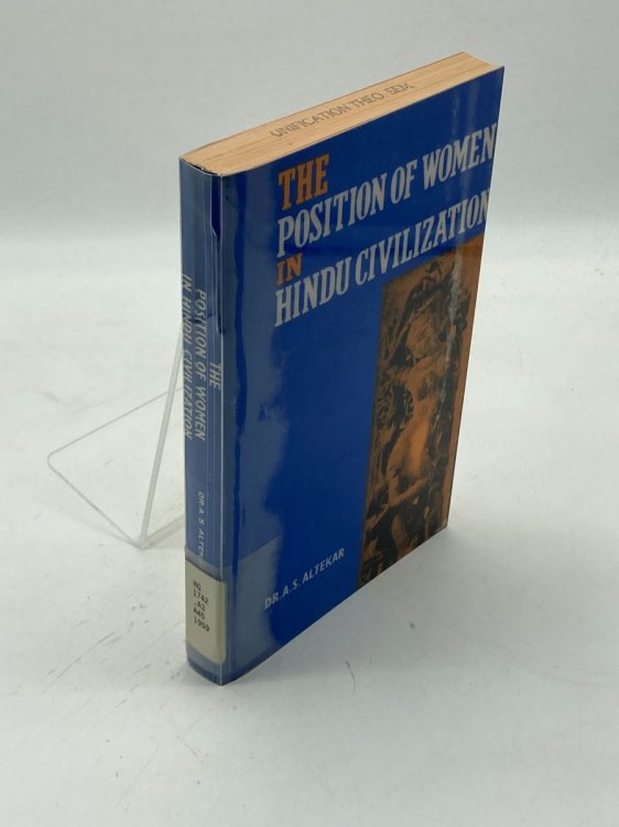 Position of Women in Hindu Civilization From Prehistoric Times to the Present Day