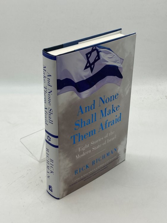 And None Shall Make Them Afraid Eight Stories of the Modern State of Israel