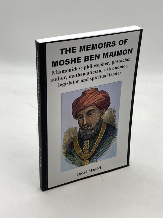 THE MEMOIRS of MOSHE BEN MAIMON