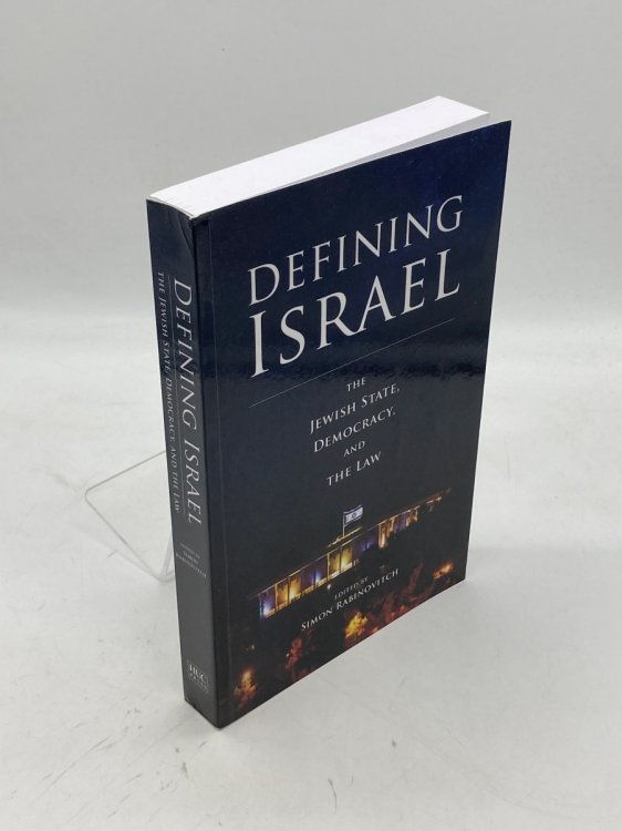 Defining Israel The Jewish State, Democracy, and the Law