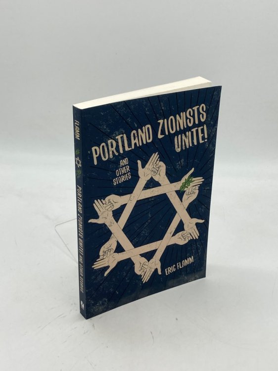 Image for Portland Zionists Unite! And Other Stories Portland Zionists Unite! And Other Stories