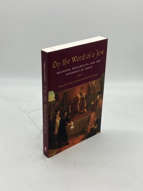 Image for On the Word of a Jew Religion, Reliability, and the Dynamics of Trust On the Word of a Jew Religion, Reliability, and the Dynamics of Trust