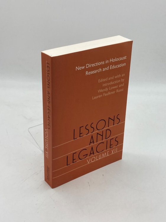 Image for Lessons and Legacies XII New Directions in Holocaust Research and Education (Lessons & Legacies) Lessons and Legacies XII New Directions in Holocaust Research and Education (Lessons & Legacies)