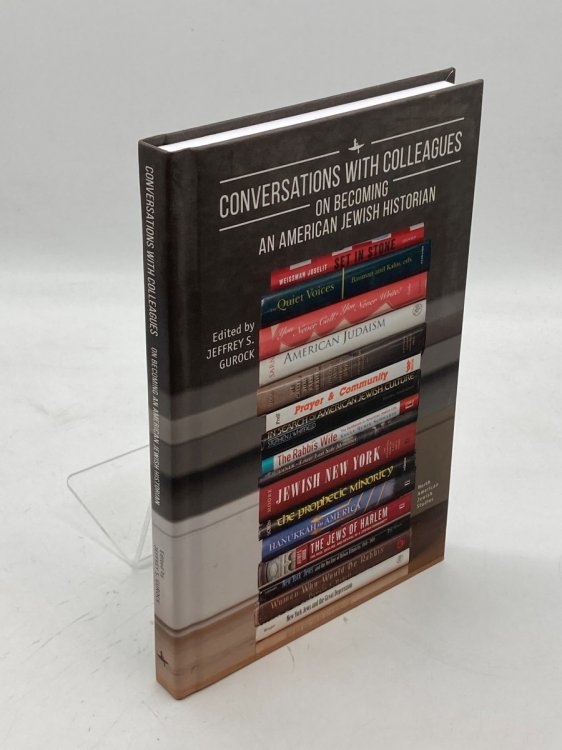 Image for Conversations with Colleagues On Becoming an American Jewish Historian Conversations with Colleagues On Becoming an American Jewish Historian