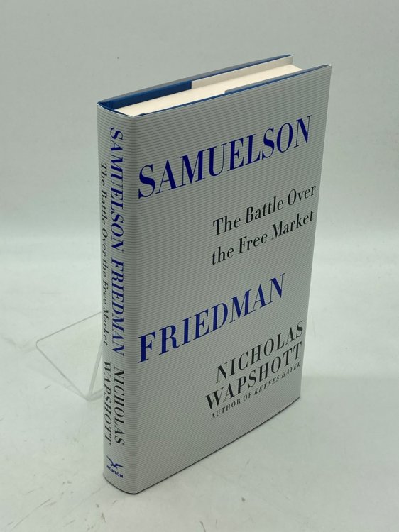 Image for Samuelson Friedman The Battle over the Free Market Samuelson Friedman The Battle over the Free Market