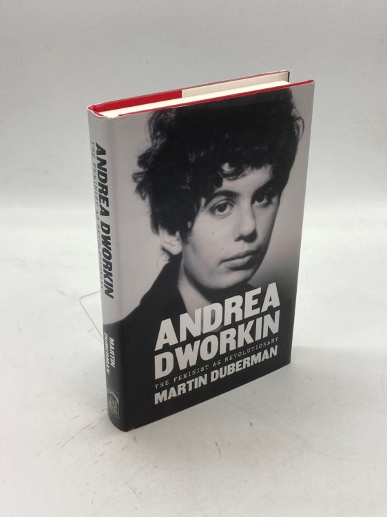 Andrea Dworkin The Feminist As Revolutionary
