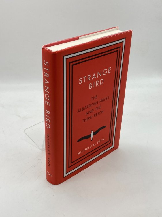 Strange Bird The Albatross Press and the Third Reich