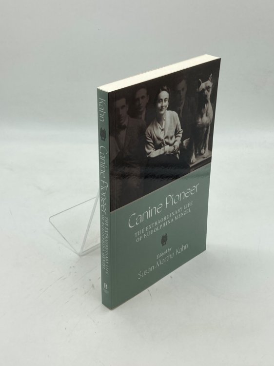 Canine Pioneer The Extraordinary Life of Rudolphina Menzel