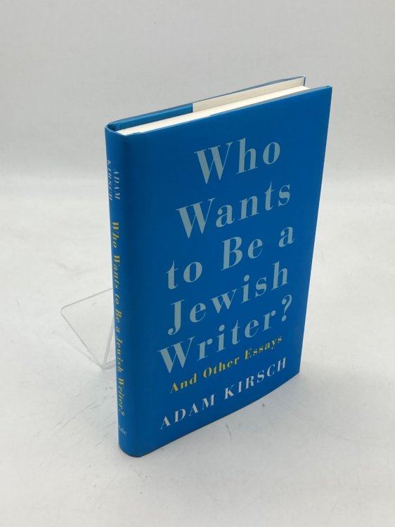 Who Wants to be a Jewish Writer And Other Essays