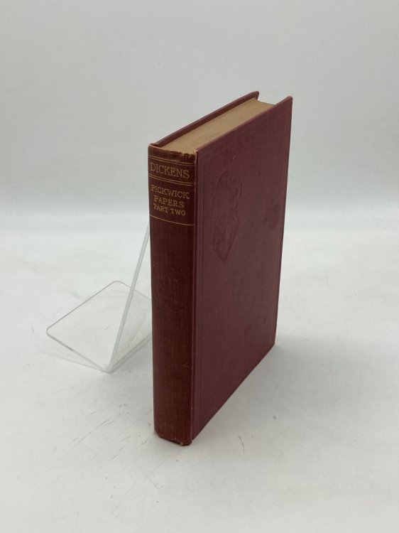 Pickwick Papers Part 2 (From the Works of Charles Dickens in Thirty Volumes)
