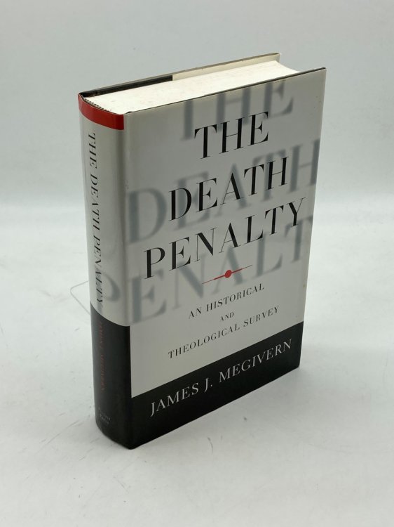 The Death Penalty An Historical and Theological Survey