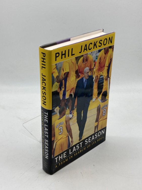 The Last Season A Team in Search of its Soul