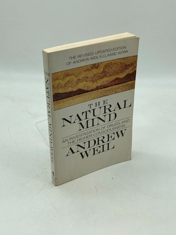 The Natural Mind An Investigation of Drugs and the Higher Consciousness