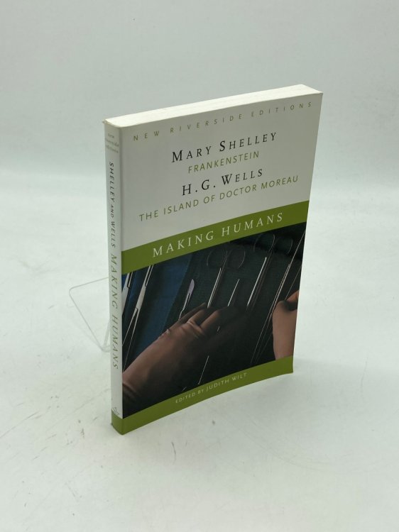 Making Humans Frankenstein and the Island of Dr. Moreau