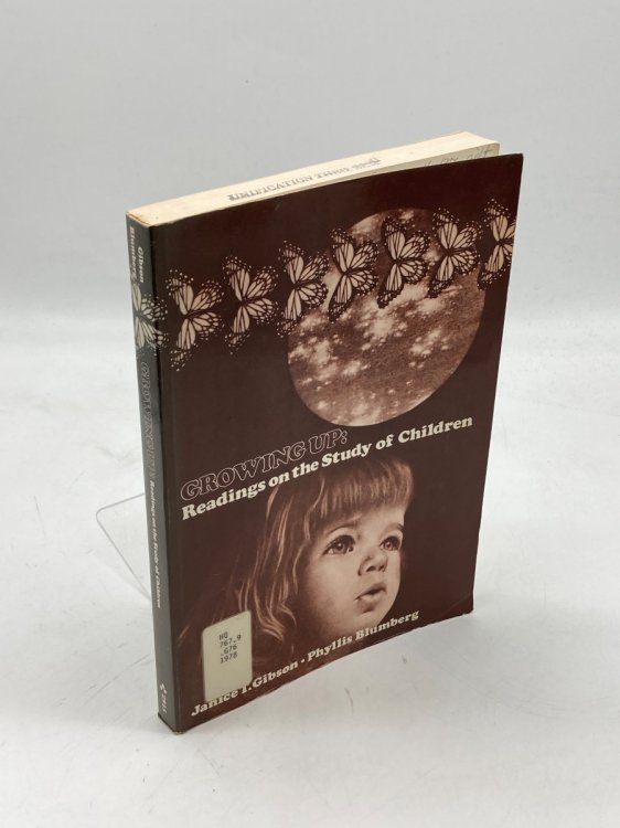 Growing Up Readings on the Study of Children
