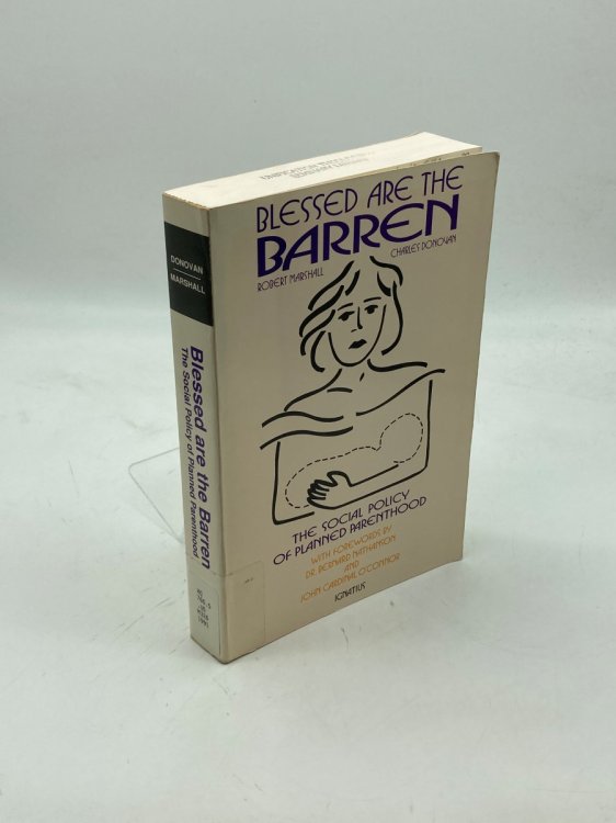 Blessed Are the Barren The Social Policy of Planned Parenthood