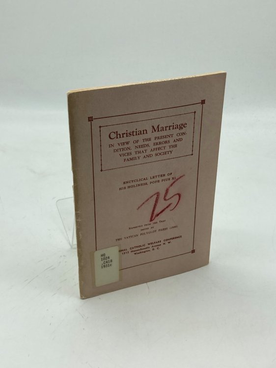 Encyclical Letter of His Holiness Pius XI by Divine Providence on CHRISTIAN MARRIAGE
