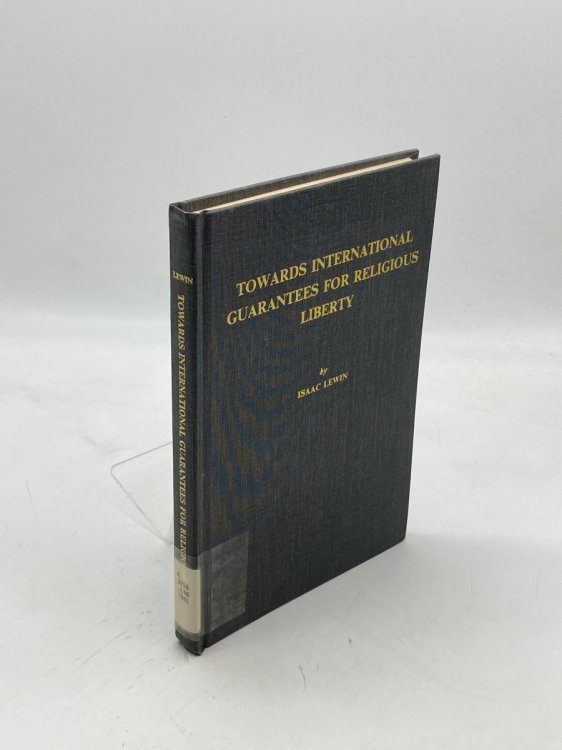 Towards International Guarantees for Religious Liberty Addresses before the United Nations