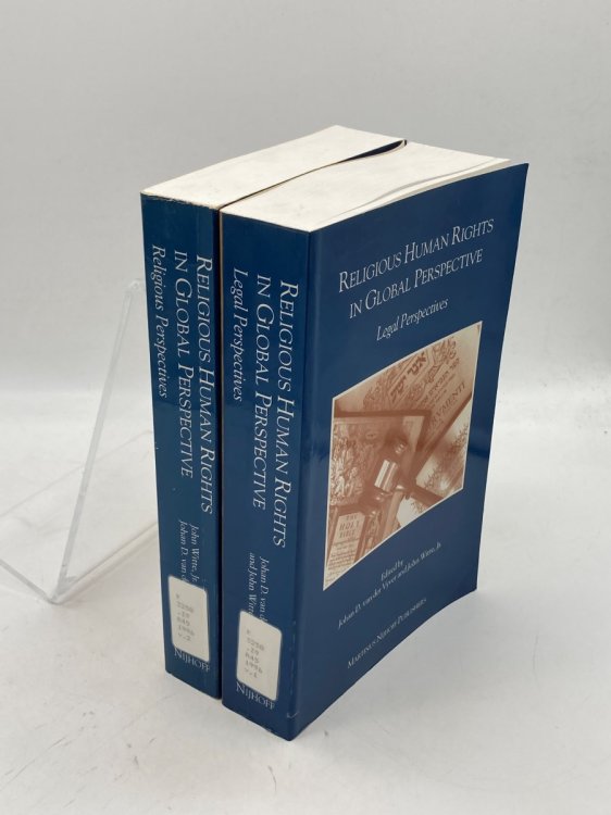 Religious Human Rights in Global Perspective 2 Volumes Legal Perspectives + Religious Perspectives