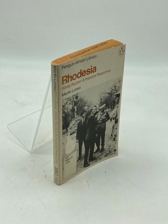 Rhodesia White Racism and Imperial Response