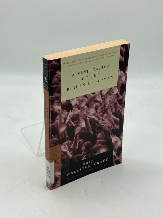 A Vindication of the Rights of Woman With Strictures on Political and Moral Subjects