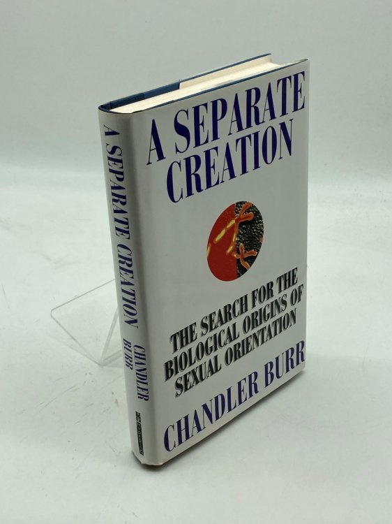 A Separate Creation The Search for the Biological Origins of Sexual Orientation