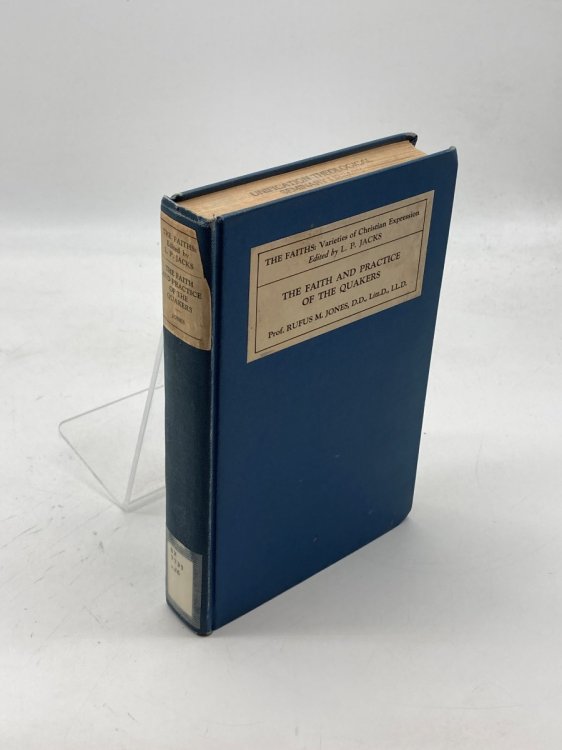 The Faith and Practice of the Quakers
