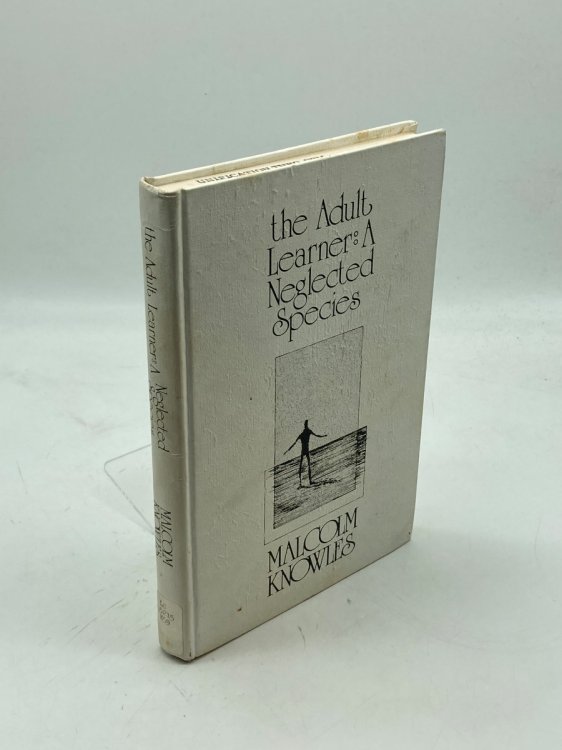 The Adult Learner A Neglected Species -