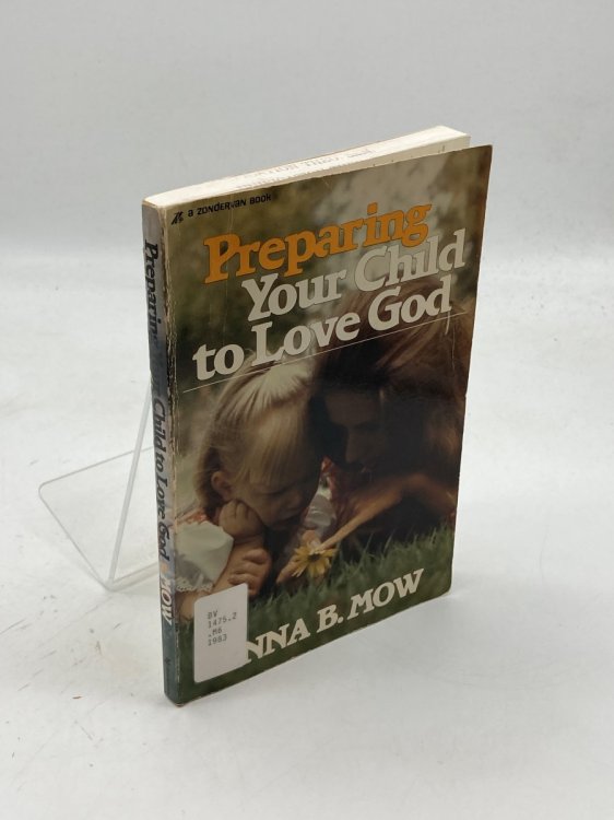 Preparing Your Child to Love God