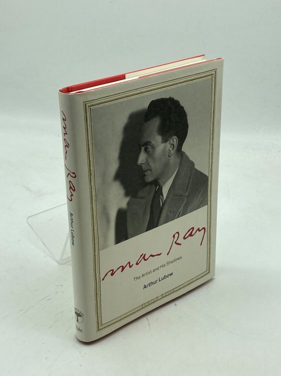 Man Ray The Artist and His Shadows
