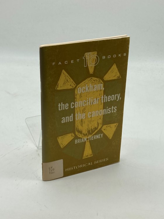 Ockham, the Conciliar Theory, and the Canonists