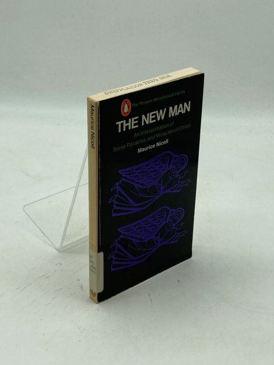 The New Man An Interpretation of Some Parables and Miracles of Christ