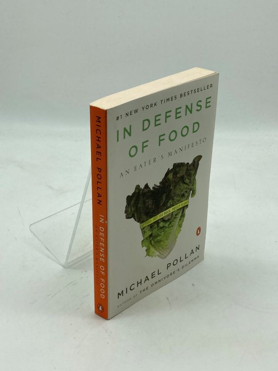In Defense of Food An Eater's Manifesto