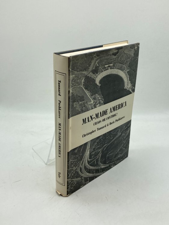 Man-Made America: Chaos or Control An Inquiry Into Selected Problems of Design in the Urbanized Landscape