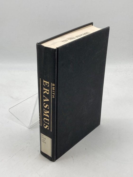 Erasmus A Study of His Life, Ideals, and Place in History