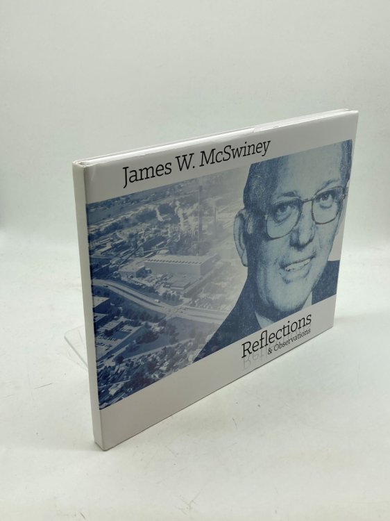 Reflections & Observations James W. McSwiney
