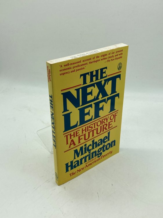 The Next Left The History of a Future